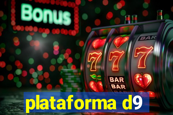 plataforma d9